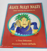 Alice Nizzy Nazzy The Witch of Santa Fe by Tony Johnston  Scholastic Inc - £3.99 GBP