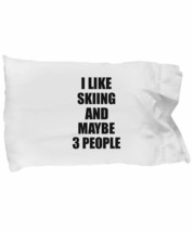 Skiing Pillowcase Lover I Like Funny Gift Idea for Hobby Addict Bed Body Pillow  - $21.75