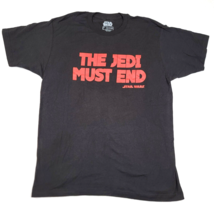 Star Wars The Jedi Must End T Shirt Hot Topic Size L Large Fifth Sun - $12.68