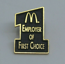 McDonalds Employer Of  First Choice Employee Collectible Logo Pinback Pin Button - $12.52