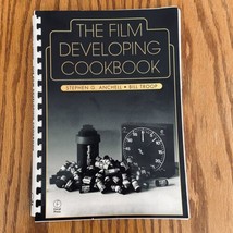 The Film Developing Cookbook by Anchell Steve Troop Bill - £22.18 GBP