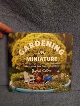 Gardening in Miniature Fairy Garden Create Your Own Tiny Living World Calvo - £4.60 GBP
