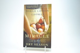 Miracle In A Dry Season By Sarah Loudin Thomas - £4.74 GBP