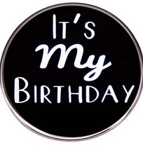 “It’s My Birthday” Precious - Metal Enamel Pin - New Birthday Party Hat Pin - £4.72 GBP