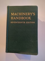 Machinery&#39;s Handbook 17th edition 1966 Over 2000 Pages SC Holbrook Horton - $33.24