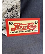 Rare Pepsi Cola Sign 5 Cent Vintage Double Dot Soda Pop Metal Sign 5.5”x... - £23.22 GBP