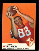 1969 Topps #91 Dick Witcher Ex 49ERS *X34001 - £1.37 GBP
