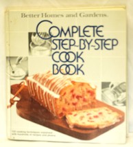 Better Homes and Gardens Complete Step by Step Cook Book Vintage 1979 Hardcover - £15.56 GBP