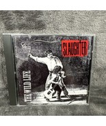 Slaughter - &quot;The Wild Life (CD, 1992, Chrysalis Records) - $19.99
