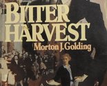 Bitter Harvest Golding, Morton J. - $33.32