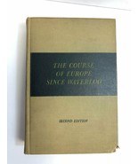 The Course of Europe Since Waterloo 1947 Walter Hall, William Davis, 2nd... - £15.69 GBP