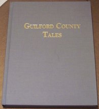 Hometown Memories, Guilford County Tales, a Treasury of 20th Century Memories [A - £78.11 GBP