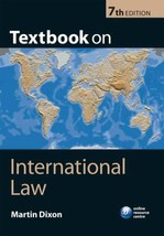 Textbook on International Law: Seventh Edition By Martin Dixon - $4.70