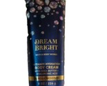 BATH &amp; BODY WORKS DREAM BRIGHT Body Cream 8 oz NEW - £11.10 GBP