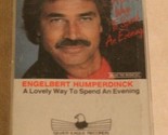 Engelbert Humperdinck Cassette tape A Lovely Way To Spend An Evening CAS1 - $6.92