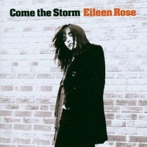 Eileen Rose : Come the Storm CD (2005) Pre-Owned - £12.00 GBP