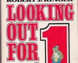 Looking Out For #1 Robert J. Ringer and Jack Medoff - $2.93