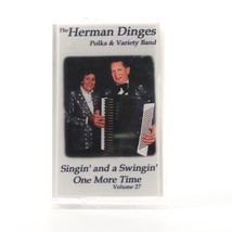 Singin &amp; a Swingin One More Time - Herman Dinges Polka &amp; Variety Band Cassette - £22.51 GBP