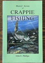 Masters&#39; Secrets of Crappie Fishing (Fishing Library) by Phillips : Good - $9.69