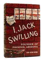 John Myers Myers I, Jack Swilling 1st Edition 1st Printing - £36.92 GBP