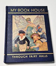 My Book House Through Fairy Halls Olive Miller Volume 6  1948 Hardcover Book - £7.95 GBP