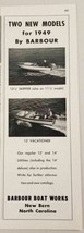 1949 Print Ad Barbour 13 1/2 ft Skipper Boat &amp; 15&#39; Vacationer New Bern,NC - £9.63 GBP