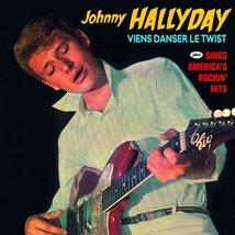 Viens Danser Le Twist / Sings America&#39;s Rockin Hits [Audio CD] Johnny Hallyday - $11.63