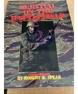 SURVIVAL ON THE BATTLEFIELD,  A HANDBOOK OF MILITARY MARTIAL  ARTS. - $22.29 CAD
