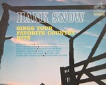 Hank Snow Sings Your Favorite Country Hits [Vinyl] - £8.11 GBP