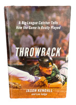 Throwback: A Big-League Catcher Tells How the Game Is Really Played - £7.14 GBP