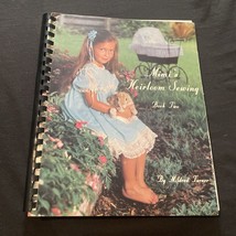 1990 Edition Mimi&#39;s Heirloom Sewing  Book Two -Mildred Turner  SIGNED - £14.95 GBP