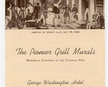 The Pioneer Grill Murals Brochure George Washington Hotel Washington DC - £14.01 GBP
