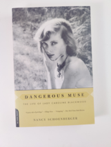 Dangerous Muse: The Life Of Lady Caroline Blackwood, Schoenberger, Nancy - £7.82 GBP