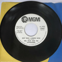 Mel Tillis - Best Way I Know How 2-Sided Vinyl Radio Promo 7&quot; 45  - £5.48 GBP