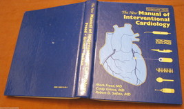 New manual of interventional cardiology Mark Freed Cindy Grines Robert Safian - $21.71