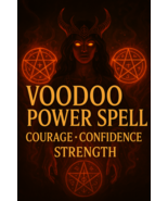 Voodoo Power Spell Ritual Boost Courage Confidence, Strength &amp; Protectio... - $148.50