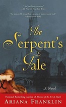 The Serpent&#39;s Tale (A Mistress of the Art of Death Novel) - $7.91