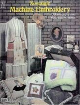 Nostalgic Machine Embroidery 28 Projects with Full-size Patterns [Paperback] [J - £3.64 GBP