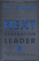 The Next Generation Leader: Five Essentials for Those Who Will Shape the... - £5.71 GBP