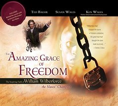 The Amazing Grace of Freedom: The Inspiring Faith of William Wilberforce [Hardco - £19.97 GBP