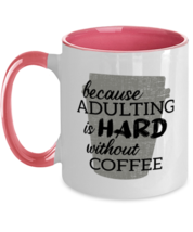 Mom Mugs Adulting Is Hard Pink-2T-Mug - £14.43 GBP