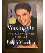 Ralph Macchio Waxing On: The Karate And Me *NEW, AUTOGRAPHED* - £74.48 GBP