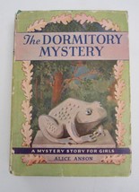 The Dormitory Mystery ~ Alice Anson ~ Vintage Girls Series Book ~ Hbdj 1937 - $48.99