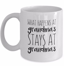 Funny Grandmother Coffee Mug - What Happens At Grandmas Stays At Grandma... - £15.46 GBP