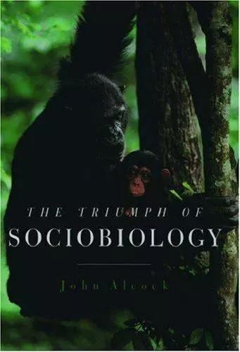 The Triumph of Sociobiology by John Alcock - $22.89