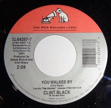 Clint Black 45 RPM Record - You Walked By / Wherever You Go C12 - £3.09 GBP