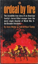 Ordeal by Fire by Anne Wahle (Fire bombing of Dresden) - £11.76 GBP