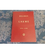 Vtg 1973 Delibes Lakme Opera Vocal Score ~ English &amp; French Languages No... - $44.54