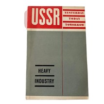 USSR Yesterday Today Tomorrow - Heavy Industry 1972 Paperback - £8.47 GBP