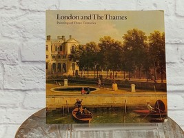London and The Thames Paintings of 3 Centuries 1977 Maritime Museum - £19.02 GBP